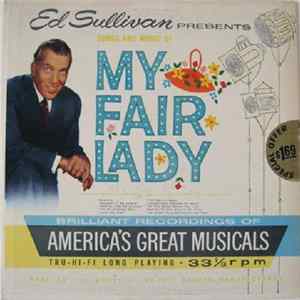 Ed Sullivan - Ed Sullivan Presents Songs And Music Of My Fair Lady Mp3