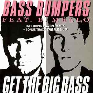 Bass Bumpers - Get The Big Bass (Punch Mix) (Remix) Mp3