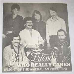 Good Friends - Who Really Cares (Plight Of The Amerasian Children) Mp3
