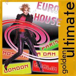 Various - Golden Ultimate - Euro House Mp3