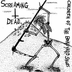 Screaming Dead - Children Of The Boneyard Stones Mp3