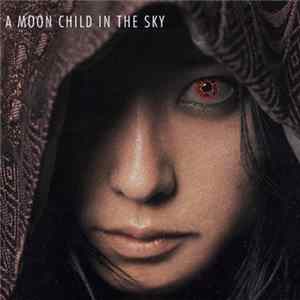 Tsukiko Amano - A Moon Child In The Sky Mp3