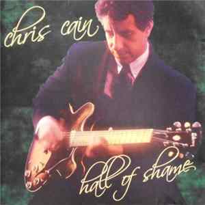 Chris Cain - Hall Of Shame Mp3