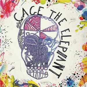 Cage The Elephant - Cage The Elephant Mp3