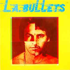 L. A. Bullets - L. A. Bullets Mp3