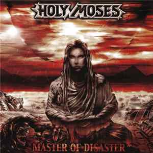 Holy Moses - Master Of Disaster Mp3