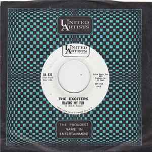 The Exciters - We Were Lovers (When The Party Began) / Having My Fun Mp3