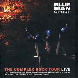 Blue Man Group - The Complex Rock Tour (Live) Mp3