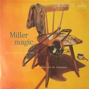 Glenn Miller And His Orchestra - Miller Magic Mp3