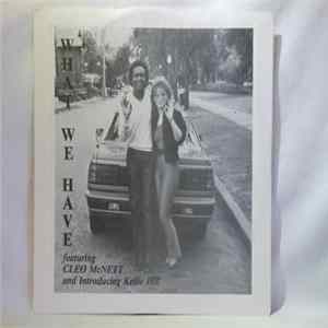 Cleo McNett, Kellie Hill - What We Have Mp3