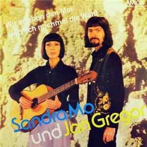 Sandra Mo Und Jan Gregor - Wir Erleben Den Mai / Hätt' Ich Nochmal Die Wahl Mp3