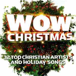 Various - WOW Christmas (32 Top Christian Artists And Holiday Songs) Mp3