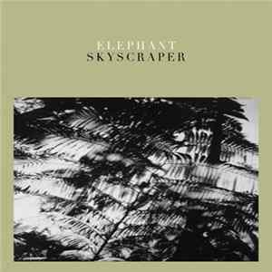 Elephant - Skyscraper Mp3