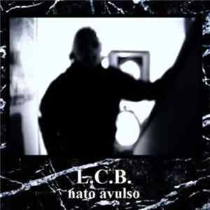 L.C.B. - Nato Avulso Mp3
