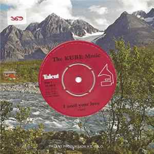 The Kube Music - I Need Your Love Mp3