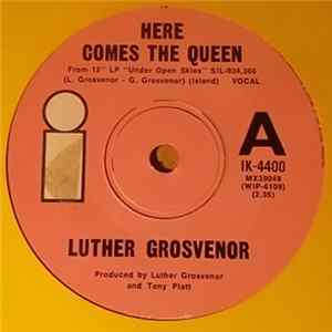 Luther Grosvenor - Here Comes The Queen Mp3
