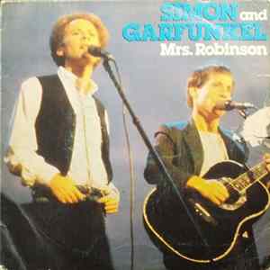 Simon And Garfunkel - Mrs. Robinson / Bridge Over Troubled Water Mp3