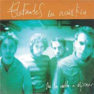 Elefantes - Me He Vuelto A Equivocar Mp3