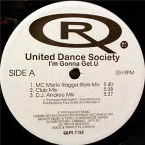 United Dance Society - I'm Gonna Get U Mp3