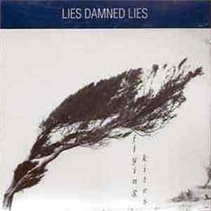 Lies Damned Lies - Flying Kites Mp3