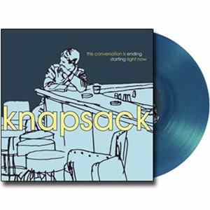 Knapsack - This Conversation Is Ending Starting Right Now Mp3