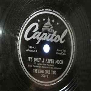 The Nat King Cole Trio - It's Only A Paper Moon / Easy Listenin' Blues Mp3