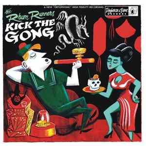 The Rhum Runners - Kick The Gong Mp3