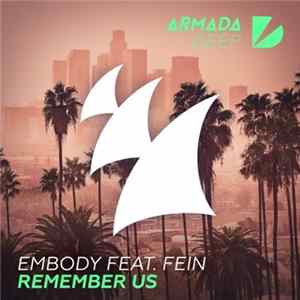 Embody Feat. FEiN - Remember Us Mp3