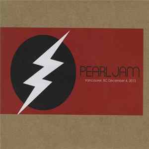 Pearl Jam - Vancouver, BC December 4, 2013 Mp3