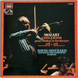 Mozart - David Oistrakh, Orchestre Philharmonique De Berlin - Concertos Pour Violon Et Orchestre N°3 & N°4 Mp3