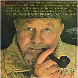 Burl Ives - The Times They Are A-Changin'! Mp3