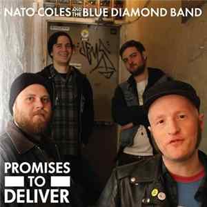 Nato Coles And The Blue Diamond Band - Promises To Deliver Mp3