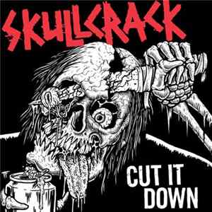 Skullcrack - Cut It Down Mp3