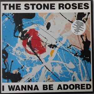 The Stone Roses - I Wanna Be Adored Mp3