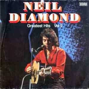 Neil Diamond - Greatest Hits Vol. 2 Mp3