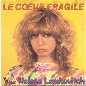 Helena Lemkovitch - Le Coeur Fragile Mp3