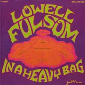 Lowell Fulsom - In A Heavy Bag Mp3