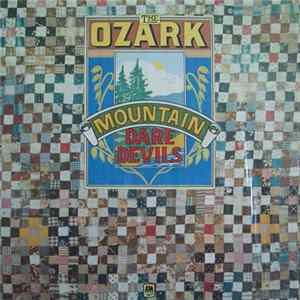The Ozark Mountain Daredevils - The Ozark Mountain Daredevils Mp3