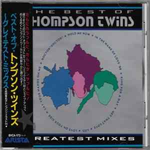 Thompson Twins - The Best Of Thompson Twins / Greatest Mixes Mp3