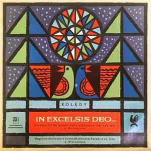 Chór Męski Przy Kościele św. Jakuba W Warszawie - In Excelsis Deo Mp3