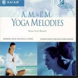 Brian Scott Bennett - A.M. & P.M. Yoga Melodies Mp3