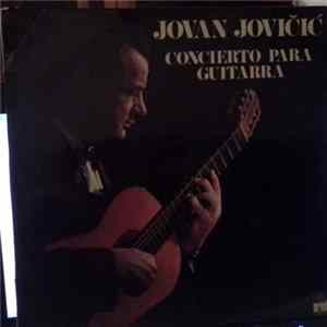 Jovan Jovičić - Concierto Para Guitarra Mp3