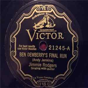 Jimmie Rodgers - Ben Dewberry's Final Run / In The Jailhouse Now Mp3