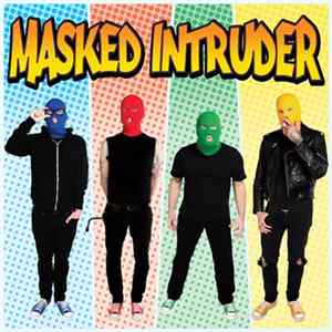 Masked Intruder - Masked Intruder Mp3