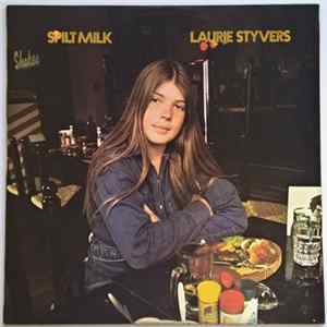 Laurie Styvers - Spilt Milk Mp3