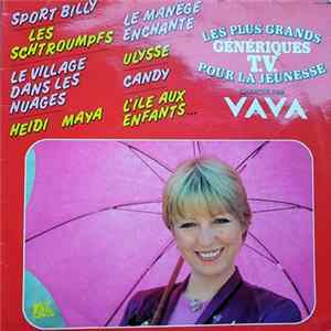 Vava - Les Plus Grands Génériques T.V. Pour La Jeunesse Mp3
