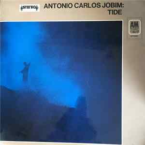 Antonio Carlos Jobim - Tide Mp3