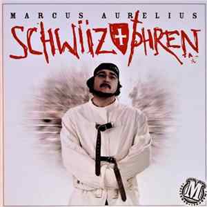 Marcus Aurelius - Schwiizophren Mp3