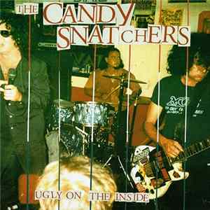The Candy Snatchers - Ugly On The Inside Mp3