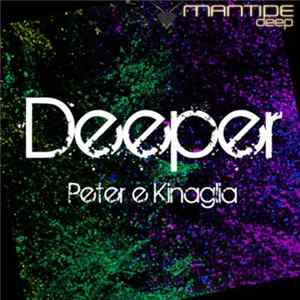 Peter E Kinaglia - Deeper Mp3